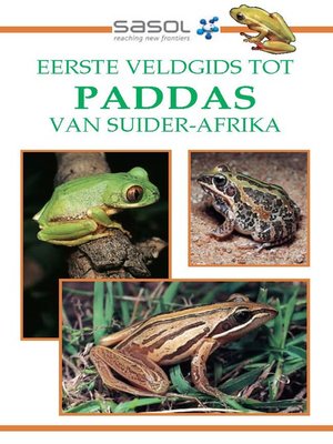cover image of Sasol Eerste Veldgids tot Paddas van Suider Afrika